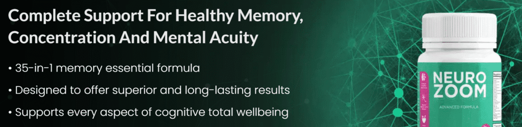 NEUROZOOM - Complete Support For Healthy Memory